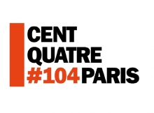 Lieu de création, culturel et artistique à Paris 19ème Le CENTQUATRE-PARIS
